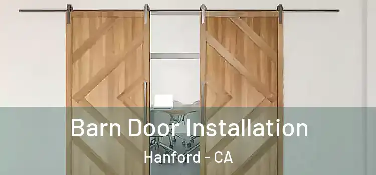 Barn Door Installation Hanford - CA