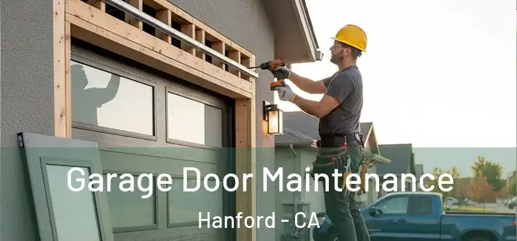 Garage Door Maintenance Hanford - CA
