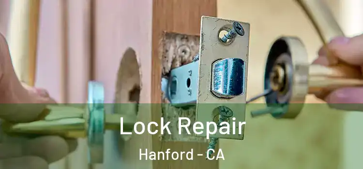 Lock Repair Hanford - CA