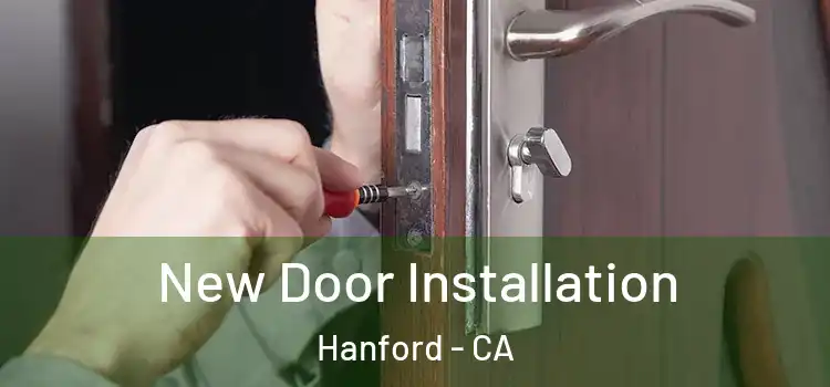 New Door Installation Hanford - CA