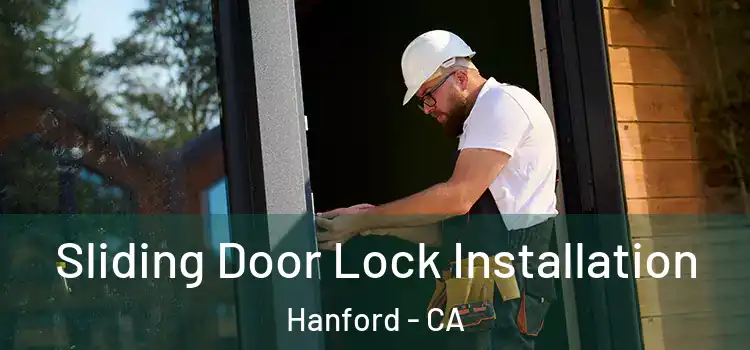 Sliding Door Lock Installation Hanford - CA